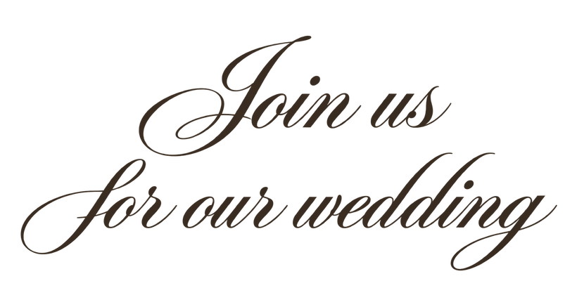 Join us for our wedding